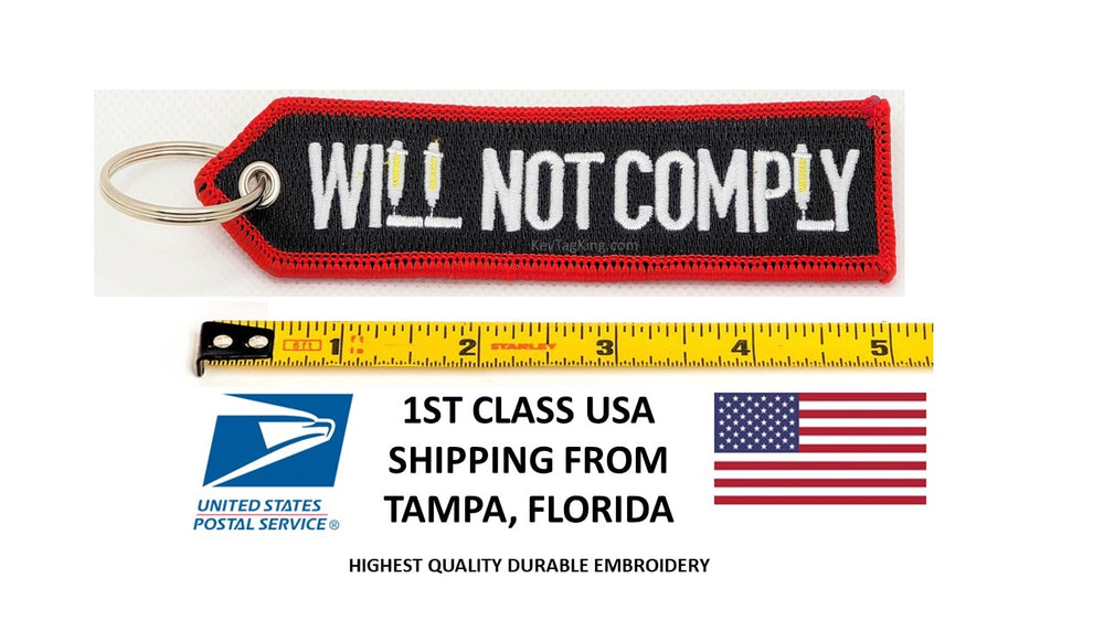 WILL NOT COMPLY, Anti Vaxx, No Shot Keychain Double Sided Embroider Fabric