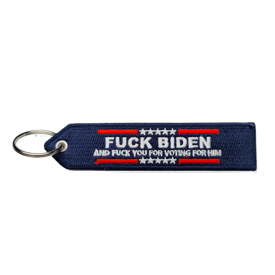 Fuck Biden And Fuck You For Voting For Him #FJB LGB Keychain Highest Quality Double Sided Embroider Fabric, exclusive product