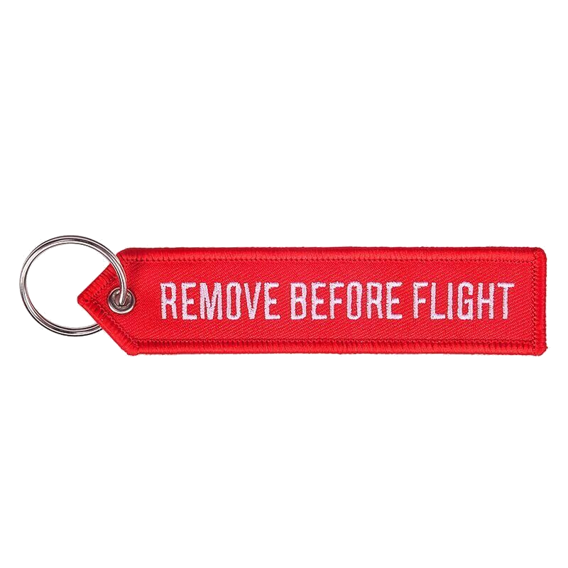 Remove Before Flight Keychain Highest Quality Double Sided Embroider Fabric, exclusive product 1PC