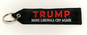 TRUMP 2024 MAKE LIBERALS CRY AGAIN Keychain Highest Quality Double Sided Embroider Fabric, exclusive product 1PC